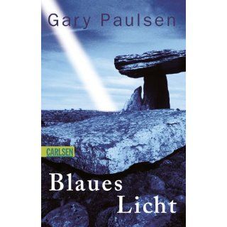 Blaues Licht Gary Paulsen, Cornelia Stoll Bücher