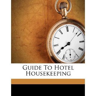 Guide to Hotel Housekeeping Mary E. Palmer Englische