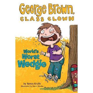 Worlds Worst Wedgie #3 (George Brown, Class Clown) Nancy
