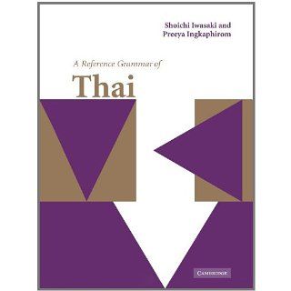 Reference Grammar of Thai (Reference Grammars) Shoichi