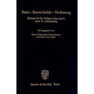 Staat   Souveränität   Verfassung. Festschrift für Helmut Quaritsch