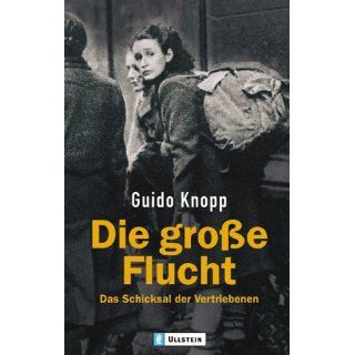 Die große Flucht Guido Knopp Bücher