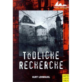 Tödliche Recherche Kurt Lehmkuhl Bücher