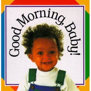 Good Morning Baby (Soft to Touch Books) DK Publishing