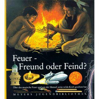 Meyers Jugendbibliothek 04. Feuer Freund oder Feind? Hans