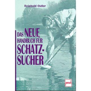 Das neue Handbuch für Schatzsucher Reinhold Ostler