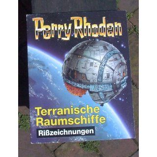 Perry Rhodan, Rißzeichnungen, Terranische Raumschiffe 