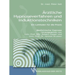 Ärztliche Hypnoseverfahren und Induktionstechniken Peter