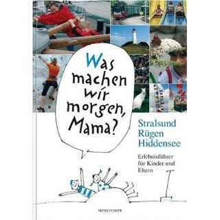 Stralsund, Rügen, Hiddensee Erlebnisführer für Kinder und Eltern
