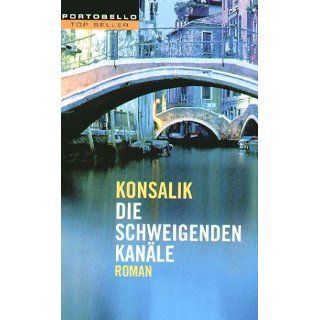 Die schweigenden Kanäle. Heinz G. Konsalik Bücher