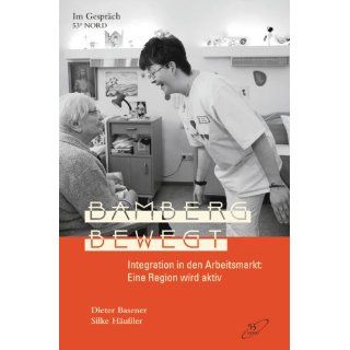 Bamberg bewegt Dieter Basener, Silke Häußler Bücher