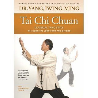 Tai Chi Chuan Classical Yang Style The Complete Form Qigong The