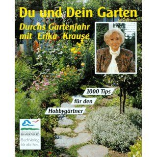 Du und Dein Garten Erika Krause Bücher