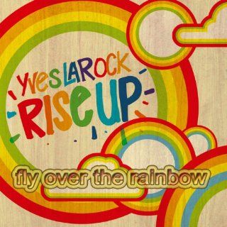 Rise Up (Fly Over The Rainbow) (Lunatik Yves Rmx Dub) Yves Larock