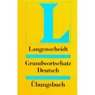 Langenscheidt Grundwortschatz Deutsch   Übungsbuch einsprachig