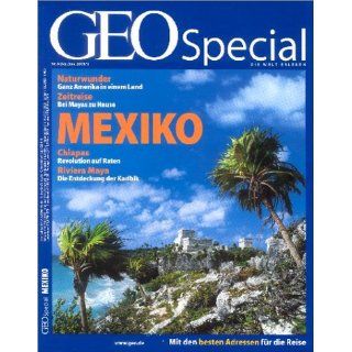 Geo Special Kt, Mexiko 6/2001 Peter Matthias. Gaede
