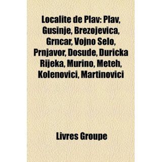 Localit de Plav Plav, Gusinje, Brezojevica, Grn?ar, Vojno Selo