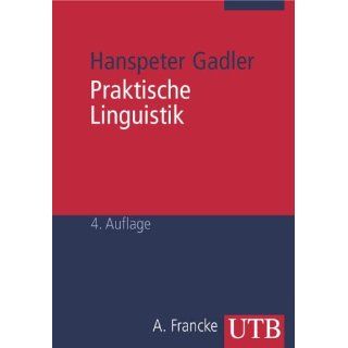 Praktische Linguistik Eine Einführung in die Linguistik für