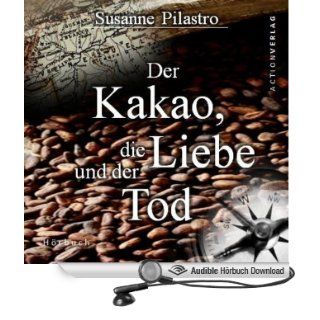 Der Kakao, die Liebe und der Tod (Hörbuch ) 
