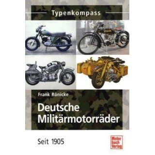 Deutsche Militärmotorräder Seit 1905 (Typenkompass) 