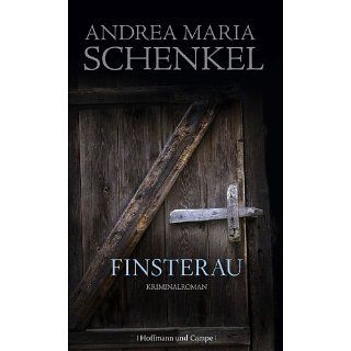 Finsterau Kriminalroman eBook Andrea Maria Schenkel 
