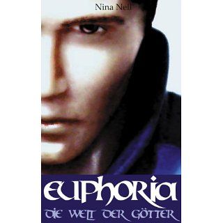 Euphoria   Die Welt der Götter eBook Nina Nell Kindle
