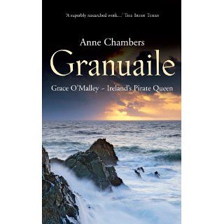 Granuaile Grace OMalley Grace OMalley   Irelands Pirate Queen