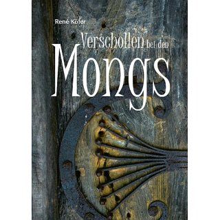 Verschollen bei den Mongs eBook René Köfer Kindle Shop