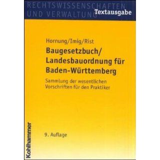 Baugesetzbuch / Landesbauordnung für Baden Württemberg Sammlung der