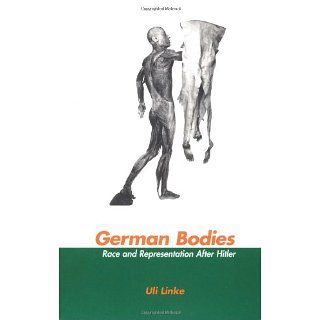 German Bodies Race and Representation After Hitler Uli