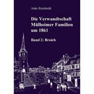 Die Verwandtschaft Mülheimer Familien um 1861 (2) Band 2 Broich