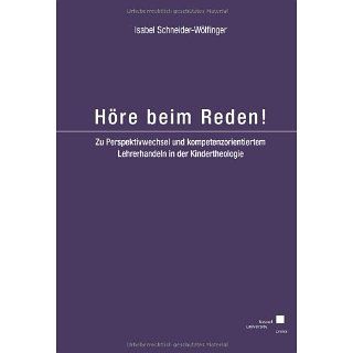 Höre beim Reden Isabel Schneider Wölfinger Bücher