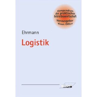 Logistik. Komp. d. praktischen BW Harald Ehrmann Bücher