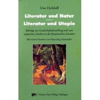 Literatur und Natur   Literatur und Utopie Uwe Dethloff