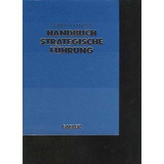 Henzler Handbuch Strategische Führung, Gabler 1988, 871 Seiten