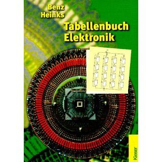Tabellenbuch Elektronik Wilhelm Benz, Peter Heinks