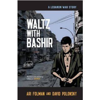 Waltz with Bashir A Lebanon War Story Ari Folman, David
