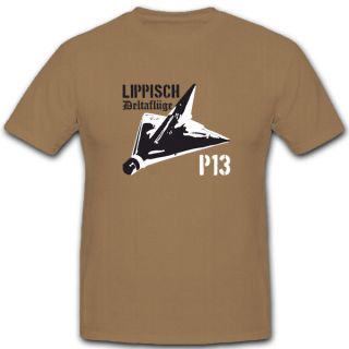 Lippisch Deltaflügel P13 Nurflügler Luftwaffe Wehrmacht T Shirt