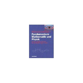 Fundamentum Mathematik und Physik Formeln, Begriffe, Tabellen für