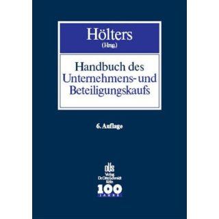 Handbuch des Unternehmens  und Beteiligungskaufs Grundfragen