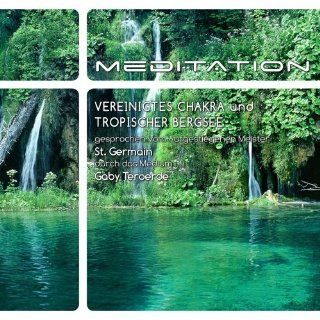 Vereinigtes Chakra und tropischer Bergsee Meditation gesprochen vom