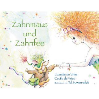 Zahnmaus und Zahnfee Lizzette de Vries, Cecile de Vries