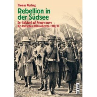Rebellion in der Südsee Der Aufstand auf Ponape gegen die deutschen