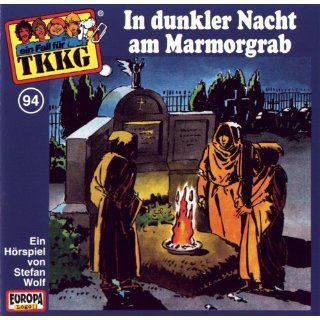 Tkkg 94   In Dunkler Nacht Am Marmorgrab Tkkg