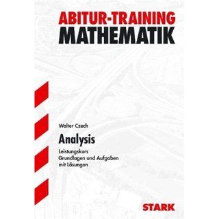 Abitur Training Mathematik Abitur Training Analysis LK. Mathematik