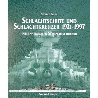 Schlachtschiffe und Schlachtkreuzer 1921   1997. Internationaler