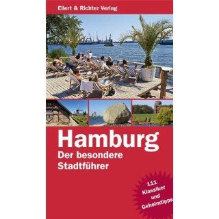 Hamburg. Der besondere Stadtführer 111 Klassiker und Geheimtipps