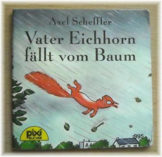 für Vater Eichhorn fällt vom Baum (Pixi),Serie 117,Nr.995