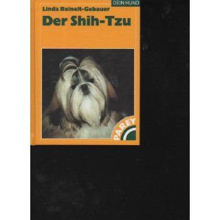 Reinelt Gebauer der Shih Tzu, Parey 1997, 106 Seiten, Bilder 