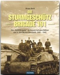 BORK DIE STURMGESCHÜTZBRIGADE 191 Die Büffelbrigade